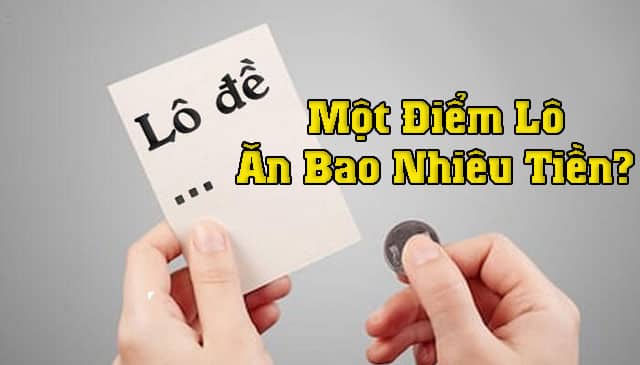 lo 1 diem bao nhieu tien 1